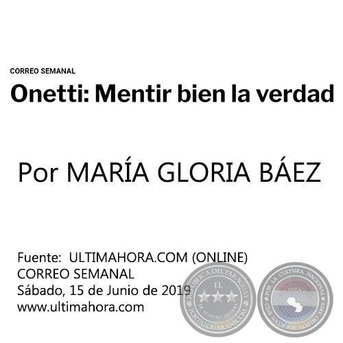 ONETTI: MENTIR BIEN LA VERDAD - Por MARA GLORIA BEZ - Sbado, 15 de Junio de 2019